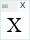 New: X